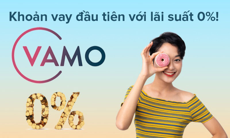 Vay online Vamo.vn – Thẩm định nhanh, xét duyệt dễ, hỗ trợ tối đa đến 10 triệu đồng